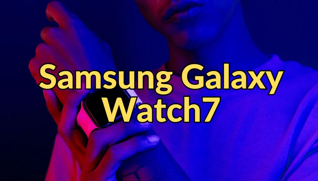 Samsung Galaxy Watch7